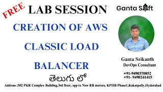 Creation Of AWS Classic Load Balancer |GantaSoft | Best Devops Training in  KPHB HYD| Ganta Srikanth