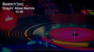 Beats'n'Jorj - Stayin' Alive Remix (Pop Version)