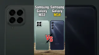 Samsung Galaxy M34 vs Samsung Galaxy M33,Samsung M34 vs Samsung Galaxy m33,Samsung M34,#shorts