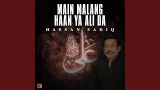 Main Malang Han Ya Ali Da