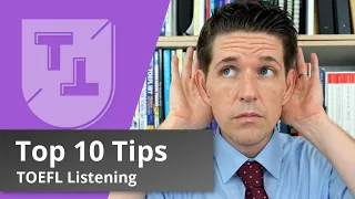 Top 10 TOEFL Listening Tips