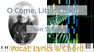 🎹O Come, Little Children, Chord & Lyrics, C. von Schmidt, Synthesia Piano