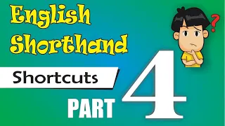 ENGLISH SHORTHAND SHORTCUTS / Special Strokes / Outlines - PART 4