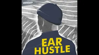 Ear Hustle Extra: Summer Listening