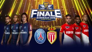 BANDE-ANNONCE FINALE COUPE DE LA LIGUE 2018