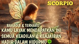 SCORPIO KAMU LAYAK MENDAPATKAN INI KEADILIAN & KEAJAIBAN DARI SEMESTA🍀