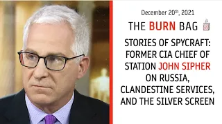 Stories of Spycraft: Former CIA Chief of Station John Sipher on Russia and Clandestine Services