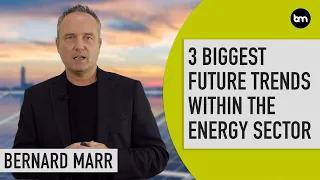 The 3 Biggest Future Trends In The Energy Industry