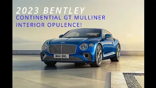 2023 Bentley Continental GT Mulliner (Interior Opulence)