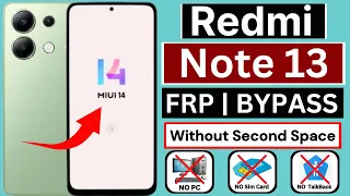 Redmi Note 13 MiUi 14 Frp Bypass/Unlock Google Account Lock | Without PC / New Solution 2024