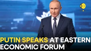 Putin Speech LIVE: Putin speaks at Eastern Economic Forum in Russia's Far East (English Translation)