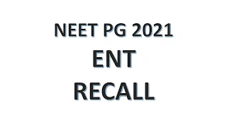 ENT NEET PG 2021 Recall Questions with answers | Crazy Medicine