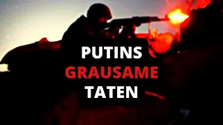 Putins grausame Taten I Rückblick