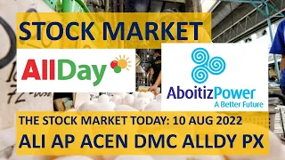THE STOCK MARKET TODAY: 10 AUG 2022