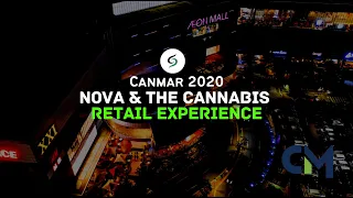 How NOVA Cannabis is Approaching the Cannabis Retail Experience | CanMar 2020