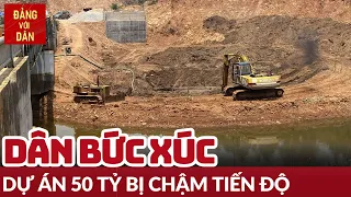 Người dân Kon Tum bức xúc vì tuyến đường thi công chậm | Hộp thư truyền hình