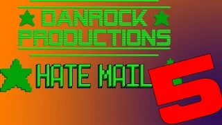 Reading Hate Mail #5 | DanRock Productions