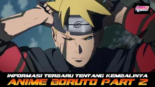 INFORMASI TERBARU KEMBALINYA ANIME BORUTO PART 2