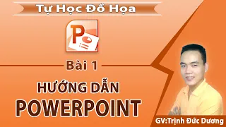 Hướng dẫn sử dụng PowerPoint cho người mới bắt đầu | Tự Học Đồ Hoạ