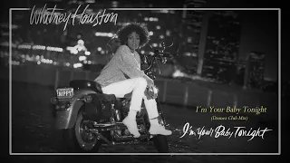 Whitney Houston - I'm Your Baby Tonight (Dronez Club Mix)