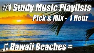 Ocean Video MUSIC for STUDYING #1 Study Music Playlist Mix Relaxing Beach Sounds Waves Hawaii 1 hour