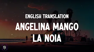 Angelina Mango - La noia (English Translation Lyrics 4K) - Sanremo 2024