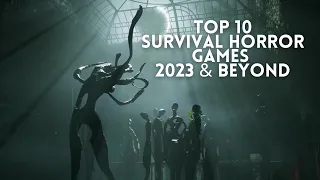 Top 10 Insanely scary survival horror games of 2023 & beyond | [PS5 PS4, Xbox, PC]