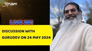 #live #281 Discussion With Gurudev on 24 may 2024 at 9:30 pm #aaryam #discourse #india #youtube