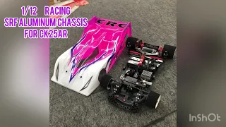 1/12 レーシング　racing SRF aluminum chassis for CK25 AR  380ブラシレス 仕様で走らせました