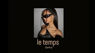 le temps sped up (Tayc)