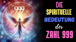 Die Spirituelle Bedeutung der Engelszahl 999