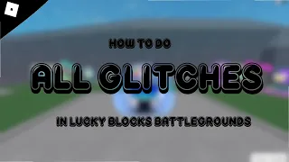 Fun glitches in Roblox LUCKY BLOCKS Battlegrounds (2023)