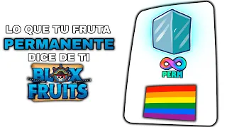 LO QUE TU FRUTA PERMANENTE DICE DE TI BLOX FRUIT