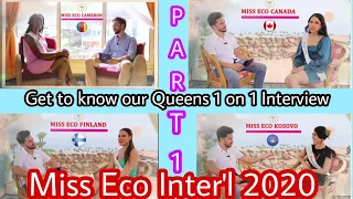 Part1 - Get to know our Queens 1 on 1 Interview | Miss Eco International 2020