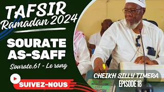 #sonikara RAMADAN 2024 TAFSIR CHEIKH SILLY TIMERA   SOURATE AS-SAFF Episode 18