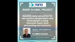 NANO Webinar Series (1) - Dr Milton Kampel: SST and Chl-a extraction using Giovanni