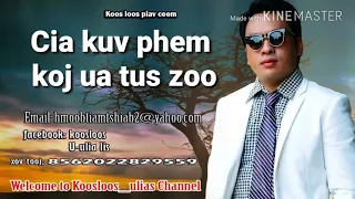 Cia kuv phem koj ua tus zoo 5/15/2018