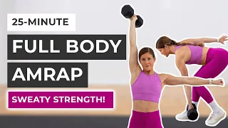 25-Minute Full Body AMRAP (Sweaty Strength Training)