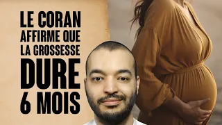 Le Coran affirme que la grossesse d’une femme dure 6 mois (#6)