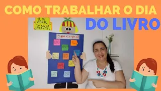 🟡COMO TRABALHAR O DIA DO LIVRO NA EDUCAÇÃO INFANTIL