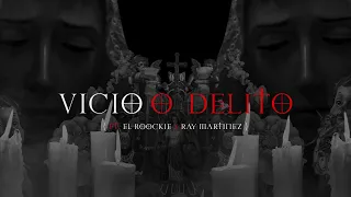 Yemil x El Roockie x Ray Martinez x Mista Bombo - Vicio o Delito