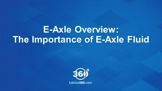 e-Axle Overview: The Importance of e-Axle Fluid