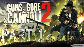 Guns, Gore & Cannoli 2: COOP Playthrough (feat. PVD) Part 1