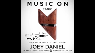 Joey Daniel - It's All About The Music - Live Ibiza Global Radio 26-05-17