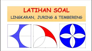 LATIHAN SOAL LINGKARAN, JURING DAN TEMBERENG