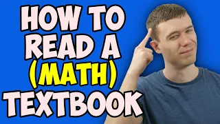 How to Read a Math Textbook (Calc, Pre calc, etc)