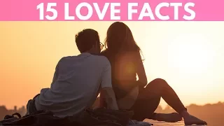 15 Amazing Facts You Didn't Know About Love!