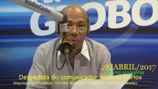 DESPEDIDA DO COMUNICADOR ANTONIO CARLOS OK SONOPLASTIA DE TONINHO BONDADE 28/04/17