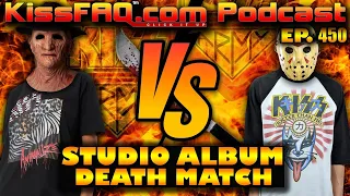 KissFAQ Podcast Ep.451 - Studio Album Death Match #8