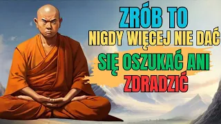 Rób to, a nikt cię nie zdradzi ani nie oszuka - nauki buddyjskie